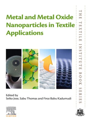 cover image of Metal and metal oxide nanoparticles in textile applications